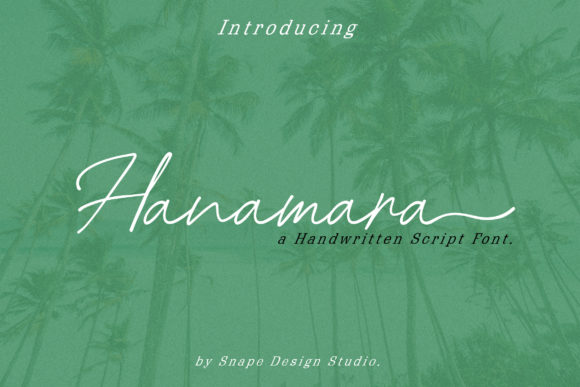 Hanamara: A Script Font for Elegant Campaigns