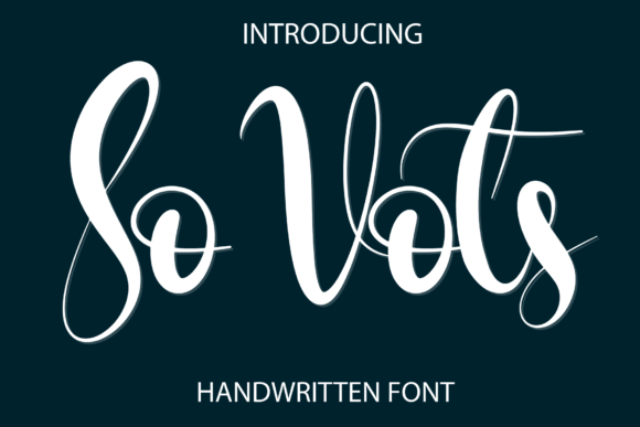 So Vots: A Script Font for Bold Campaigns